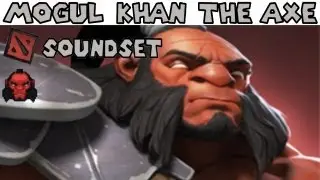 Dota 2 Soundset - Mogul Khan the Axe