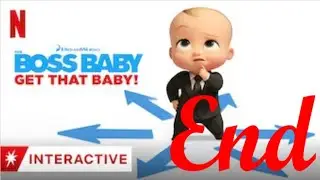 Boss Baby get that baby part 4 The end