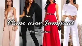 Cómo usar Enterizos Monos Jumpsuit con Estilo/Enterizos De Moda