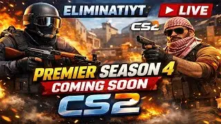 -=` Premier Season 4 Coming Soon 🔥CS2 Live Stream 💖