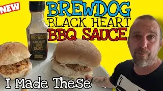 NEW Brewdog BLACK HEART BBQ Sauce on HOMEMADE Pulled Chicken Burgers!