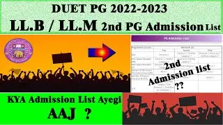 DU LLB / LLM Exam 2nd Admission List 2022-2023 | PG Admission List | DUET-PG 2023 | Release???????