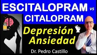 💊ESCITALOPRAM (Lexapro Cipralex Esertia) para ANSIEDAD (TAG,TAS,TOC) y DEPRESIÓN  📘DR PEDRO CASTILLO