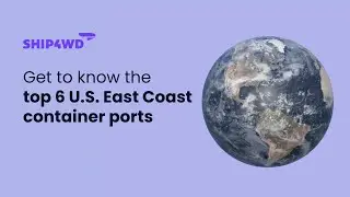 Top 6 U.S. East Coast Ports for International Ocean Freight Shipping