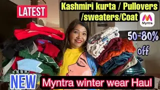 Myntra latest Winter Wear haul 2025🧣sweater pullovers coat Kashmiri kurta| #Myntra finds