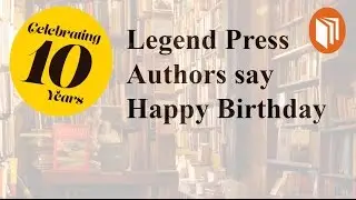 Legend Press Turns Ten! | Celebration