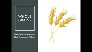 All About Whole Grains