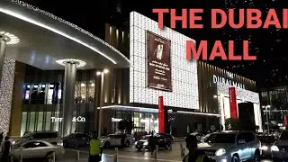 The Dubai Mall| World's Largest Shopping Mall | Dubai Mall Attraction