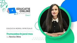 Educația moral-spirituală, Clasa I, Frumusețea în jurul meu