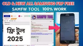 Old New All Samsung FRP Tool SamFw FRP Tool 2025 Free