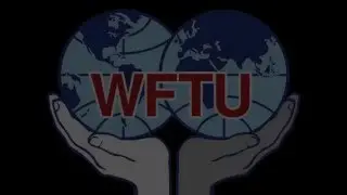 17th World Trade Union Congress: We struggle for Health and Safety in the Workplaces