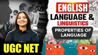 UGC NET English Literature 2026 | Language & Linguistics Properties of Language UGC NET By Dakshita