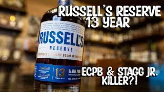 Russell's Reserve 13 Year Bourbon Review! Breaking the Seal Ep #148