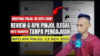 REVIEW 6 APK pinjol ilegal auto transfer, Pinjol auto cair tanpa pengajuan 2025