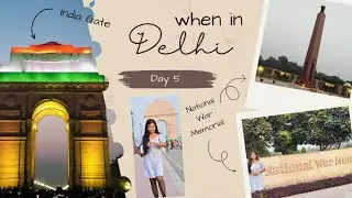 Delhi | India Gate | National War Memorial | Day 5 #trending #travel #viralvideo #delhi 