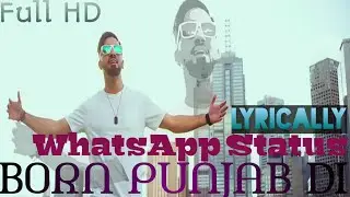 Born Punjab Di | Kanwar Dhindsa | Born Punjab Di Whatsapp Status | Ankit Ror Mundh