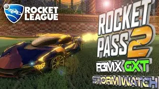 Rocket Pass Season 2 Car | R3MX GXT | Storm Watch Decal | Ranked 1s 2s 3s | Rocket League