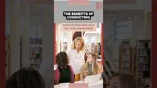 The Benefits of Conducting Participatory Research for Your Dissertation | WritersER.com
