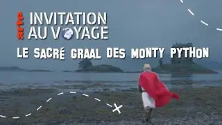 ARTE Invitation au voyage - Le Sacr&eacute; Graal des Monty Python