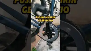 Gear Ratio Fixie Bikin Pusing