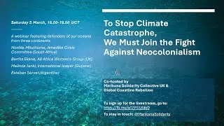 Webinar: To Stop Climate Catastrophe, We Must Join the Fight against Neocolonialism!