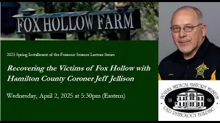 2025 Forensics Lecture- Recovering Victims of Fox Hollow