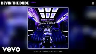 Devin The Dude - I Tried (Audio)