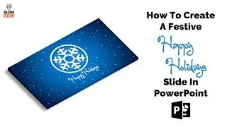 How To Create A Festive 'Happy Holidays' PowerPoint Slide