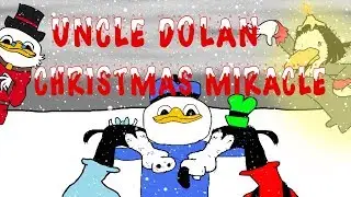 Uncle Dolan - Christmas Miracle