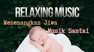 Musik Santai. RELAXING MUSIC. NATURE. alam hijau. #alam #hijau #musik #relaxing