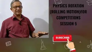 PHYSICS ROTATION (ROLLLING DIFFICULT QUESTIONS) SESSION 5 # rolling difficult questions
