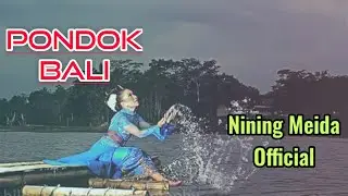 NINING MEIDA - PONDOK BALI -  lagu terbaru 2019 (Official Video)