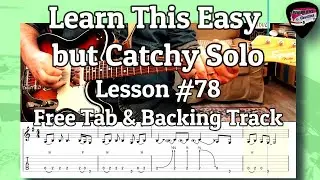 Guitar lesson # 79 Easy but Catchy Guitar Solo with free tab and Backing Track