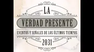 la Verdad Presente Cap&iacute;tulo N: 12 