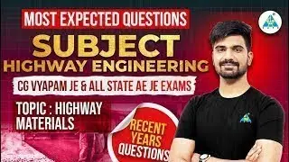 Highway Engineering || HIGHWAY MATERIALS || Part-8 || by Sankalp Sir #cgvyapamje #aejeexam