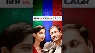 What is the Difference between XIRR, IRR, and CAGR? ft.Gajendra Kothari