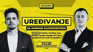 UREĐIVANJE/s05e05/Mladen SAVATOVIĆ: Tužiću Vučića, kao simbol svega &scaron;to smo proživeli za 14 godina