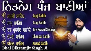 Nitnem Sahib Full Paath 2025 | Bhai Bikramjit Singh Ji | Panj Baniyan Paaths 2025 Morning Five Bania