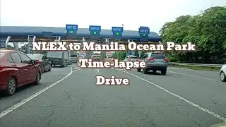 NLEX Tabang to Manila Ocean Park via NLEX Harbor Link Time-lapse Drive