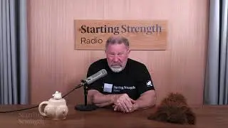 Starting Strength Radio 274: Training For Hard Times