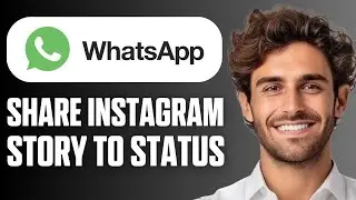 How to Share Instagram Story to WhatsApp Status (Full Guide 2026)