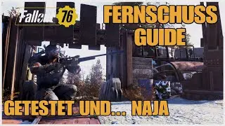Fallout 76 - FERNSCHUSS GUIDE_GETESTET UND...NAJA
