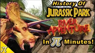 A Lost Legend! History of Jurassic Park River Adventure in Pi Minutes