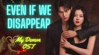 Even if we disappear (My Demon OST) - DAWN