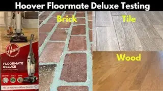 Hoover Floormate Deluxe Hard Floor Cleaner testing on Brick, Tile, and Wood Flooring - Model FH40160
