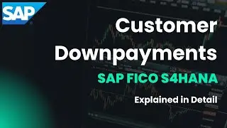 Session 24 - Customer Downpayments | SAP FICO