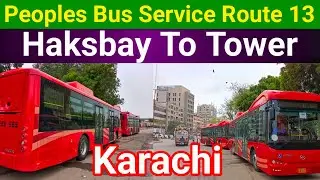 Peoples Bus service Route 13 | Haksbay to Tower | Red Bus Service Karachi | Complete information