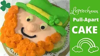 How to make a LEPRECHAUN Pull-Apart CAKE with a Bonus Leprechaun CUPCAKE