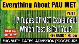 Everything About PAU MET- Types of tests, Eligibility, Full Admission Process-Part 1
