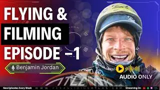 Flying & Filming 1 : Benjamin Jordan